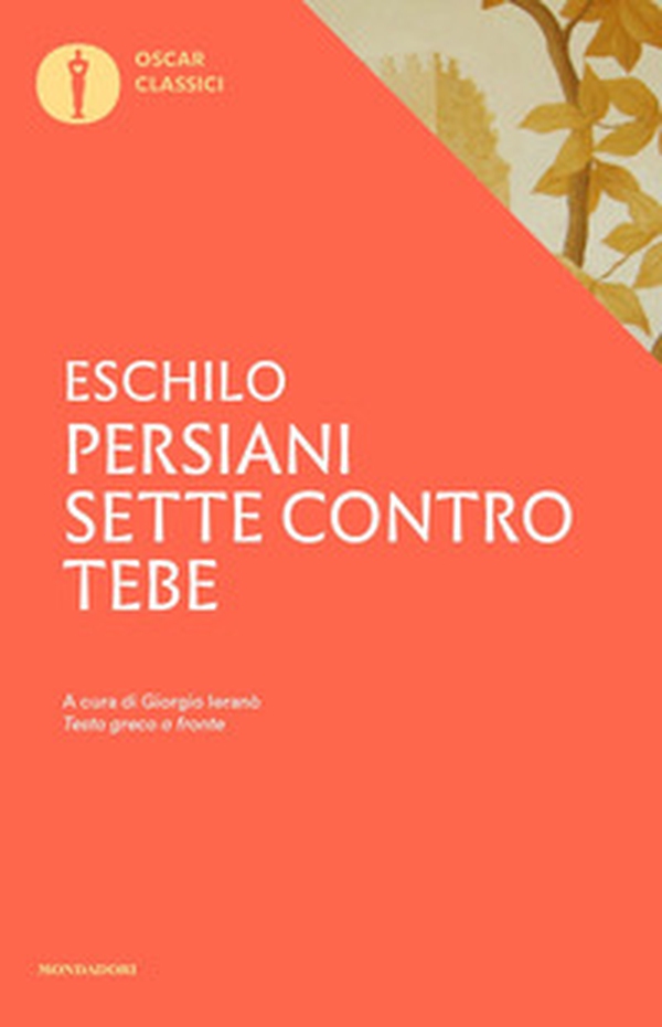 Persiani-Sette contro Tebe. Testo greco a fronte - Librerie.coop Persiani-Sette contro Tebe. Testo greco a fronte - Librerie.coop