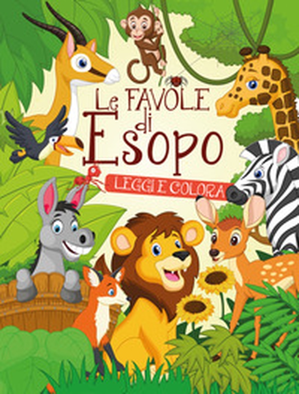 Le favole di Esopo. Leggi e colora - Librerie.coop Le favole di Esopo. Leggi e colora - Librerie.coop
