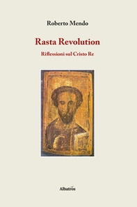 Rasta revolution. Riflessioni sul Cristo Re - Librerie.coop