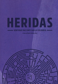 Heridas. Ventidue racconti dalla Colombia - Librerie.coop
