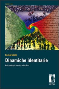 Dinamiche identitarie. Antropologia storica e territori - Librerie.coop