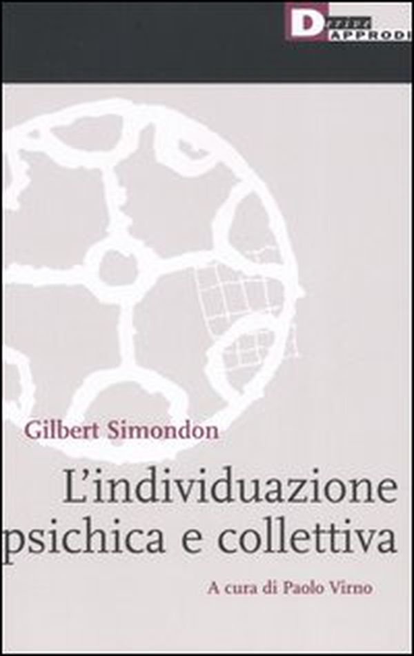 L'individuazione psichica e collettiva - Librerie.coop L'individuazione psichica e collettiva - Librerie.coop