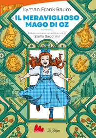 Il meraviglioso mago di Oz - Librerie.coop