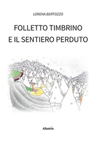 Folletto Timbrino e il sentiero perduto - Librerie.coop