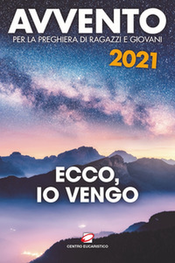 Avvento 2021. Ecco, io vengo - Librerie.coop Avvento 2021. Ecco, io vengo - Librerie.coop