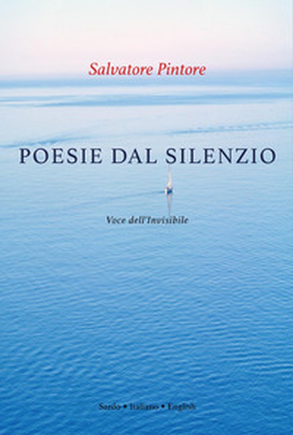 Poesias dae su mudore-Poesie dal silenzio-Poems from silence - Librerie.coop