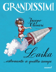 Laika, astronauta a quattro zampe - Librerie.coop Laika, astronauta a quattro zampe - Librerie.coop