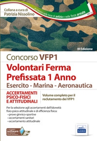 Concorso VFP1. Accertamenti psico-fisici e attitudinali. Volontari in ferma prefissata di 1 anno. Esercito, marina, aeronautica - Librerie.coop