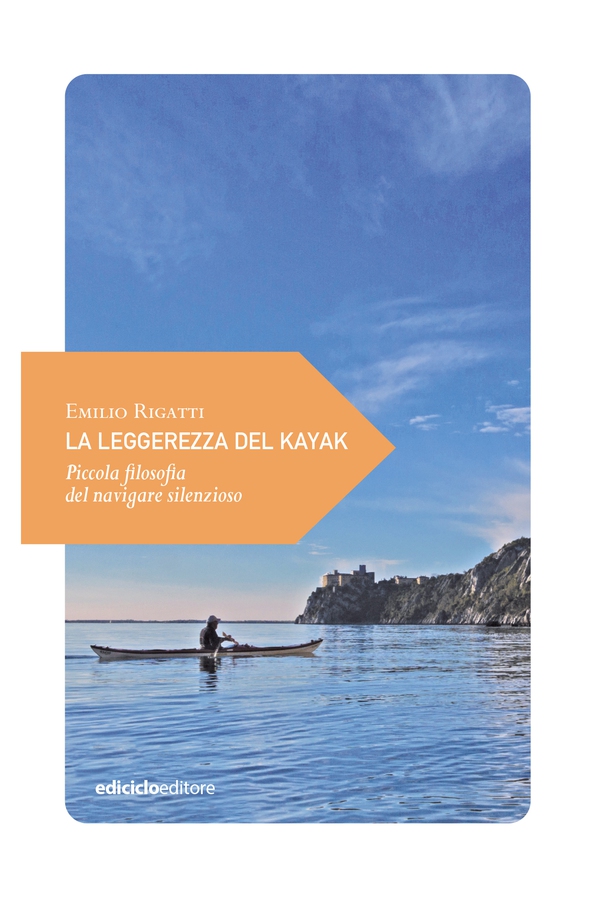 La leggerezza del kayak - Librerie.coop La leggerezza del kayak - Librerie.coop