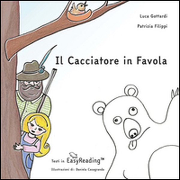 Il cacciatore in favola - Librerie.coop Il cacciatore in favola - Librerie.coop