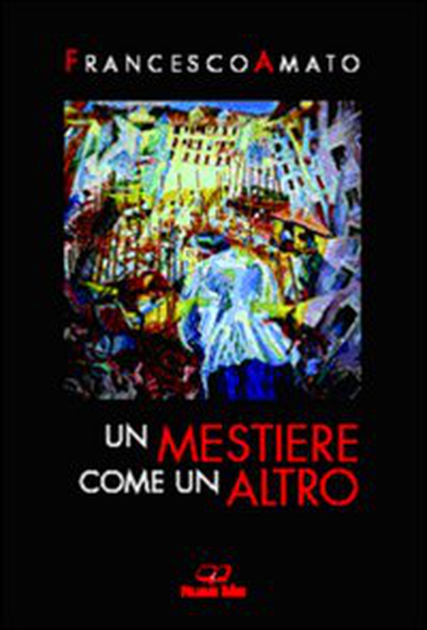 Un mestiere come un altro - Librerie.coop Un mestiere come un altro - Librerie.coop