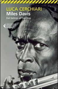 Miles Davis. Dal bebop all'hip-hop - Librerie.coop Miles Davis. Dal bebop all'hip-hop - Librerie.coop