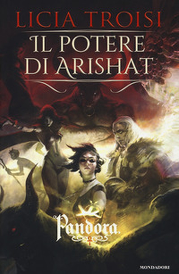 Il potere di Arishat. Pandora - Librerie.coop Il potere di Arishat. Pandora - Librerie.coop