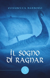 Il sogno di Ragnar - Librerie.coop