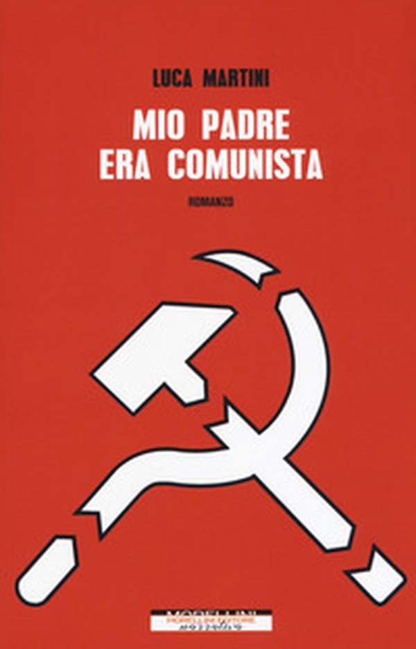 Mio padre era comunista - Librerie.coop Mio padre era comunista - Librerie.coop
