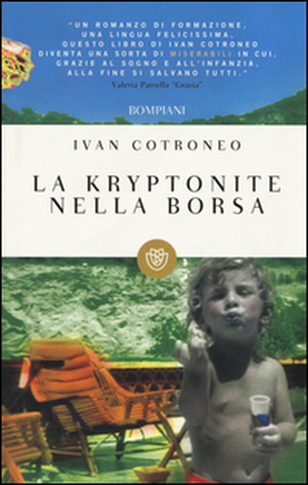 La kryptonite nella borsa - Librerie.coop La kryptonite nella borsa - Librerie.coop