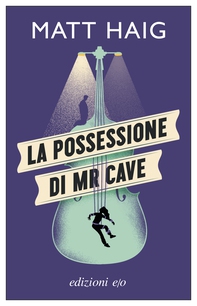 La possessione di Mr Cave - Librerie.coop La possessione di Mr Cave - Librerie.coop