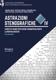 Astrazioni stenografiche. Concetti chiave per vivere consapevolmente la nostra società - Vol. 4 - Librerie.coop