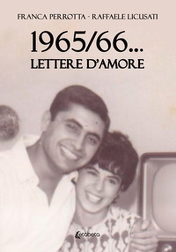 1965/66... Lettere d'amore - Librerie.coop 1965/66... Lettere d'amore - Librerie.coop