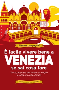 È facile vivere bene a Venezia se sai cosa fare - Librerie.coop È facile vivere bene a Venezia se sai cosa fare - Librerie.coop