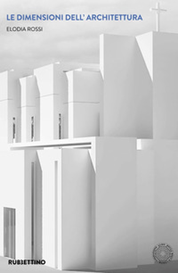 Le dimensioni dell'architettura - Librerie.coop Le dimensioni dell'architettura - Librerie.coop