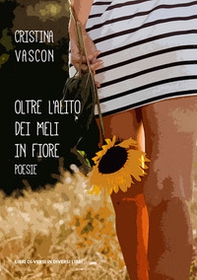 Oltre l'alito dei meli in fiore - Librerie.coop