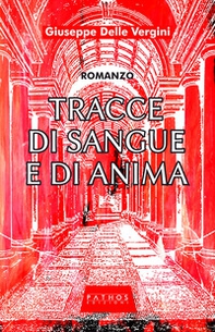Tracce di sangue e di anima - Librerie.coop