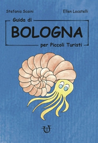 Guida di Bologna per piccoli turisti - Librerie.coop