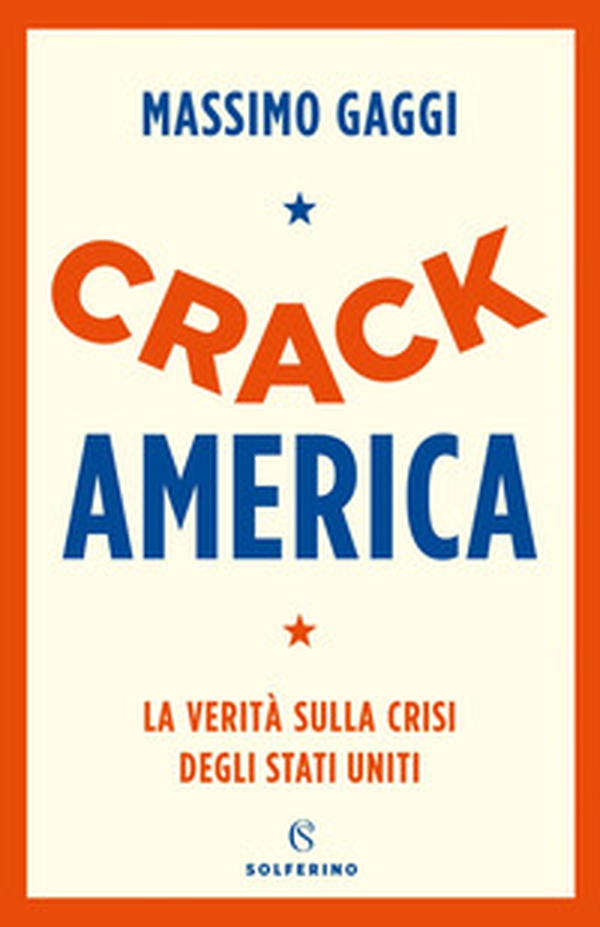 Crack America. La verità sulla crisi degli Stati Uniti - Librerie.coop Crack America. La verità sulla crisi degli Stati Uniti - Librerie.coop