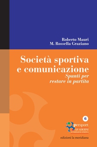 Società sportiva e comunicazione. Spunti per restare in partita - Librerie.coop Società sportiva e comunicazione. Spunti per restare in partita - Librerie.coop