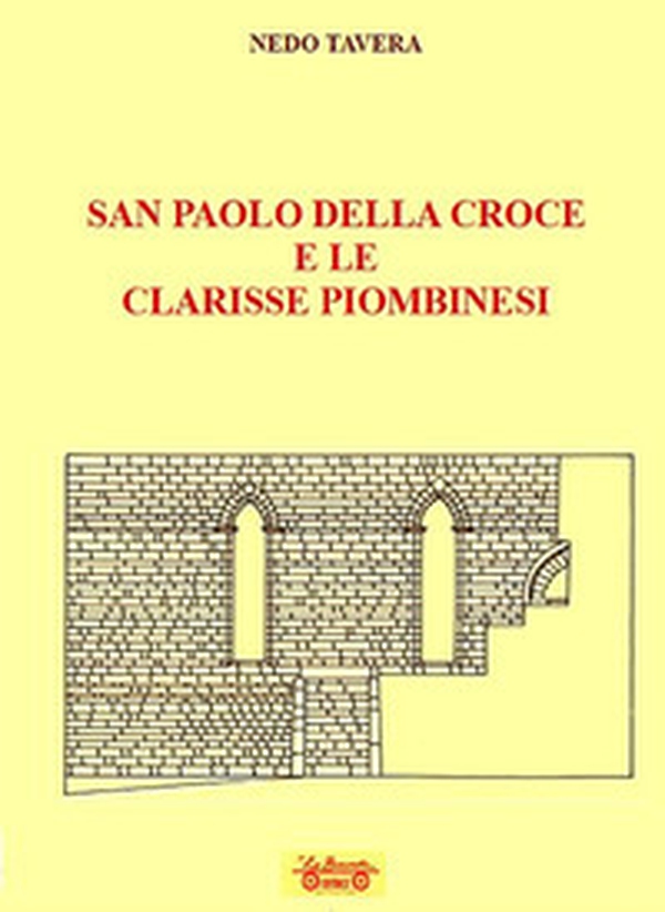 San Paolo della Croce e le clarisse piombinesi - Librerie.coop San Paolo della Croce e le clarisse piombinesi - Librerie.coop
