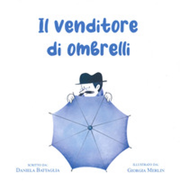 Il venditore di ombrelli - Librerie.coop Il venditore di ombrelli - Librerie.coop