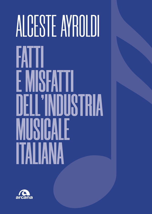 Fatti e misfatti dell'industria musicale italiana - Librerie.coop Fatti e misfatti dell'industria musicale italiana - Librerie.coop
