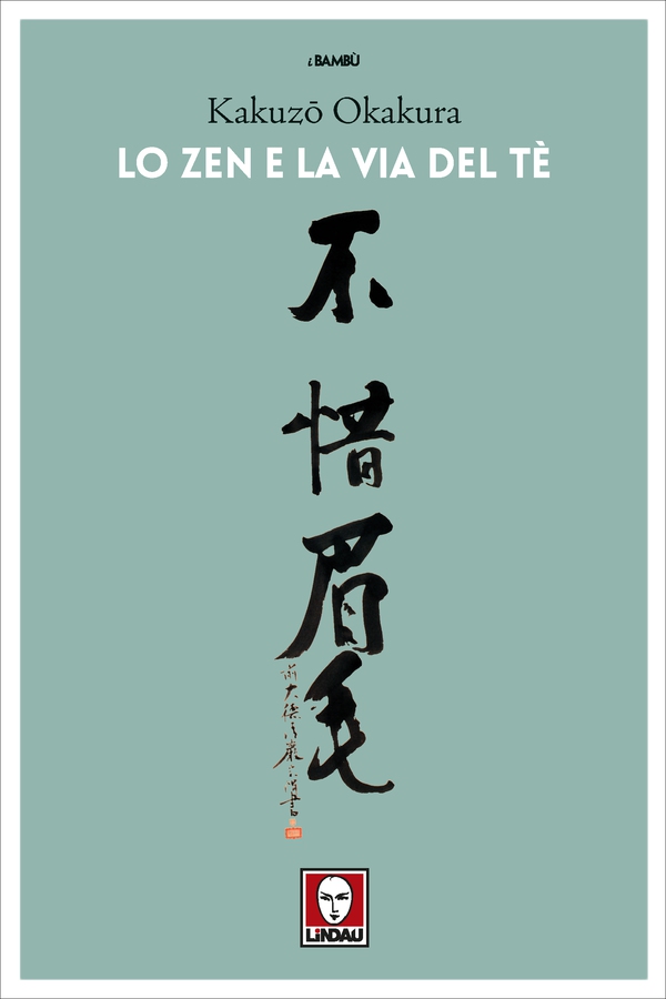 Lo zen e la via del tè - Librerie.coop Lo zen e la via del tè - Librerie.coop