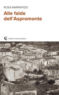 Alle falde dell'Aspromonte - Librerie.coop