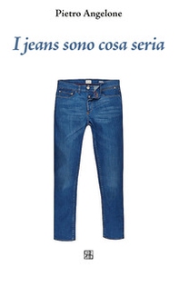 I jeans sono cosa seria - Librerie.coop