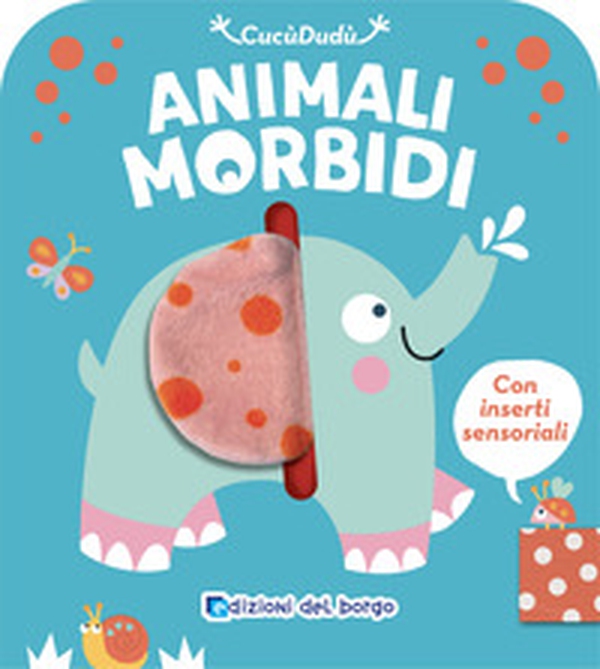 Elefante. Animali morbidi - Librerie.coop Elefante. Animali morbidi - Librerie.coop