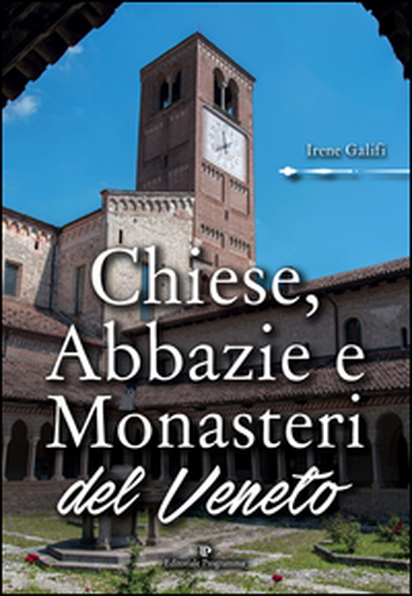 Chiese, abbazie e monasteri del Veneto - Librerie.coop Chiese, abbazie e monasteri del Veneto - Librerie.coop