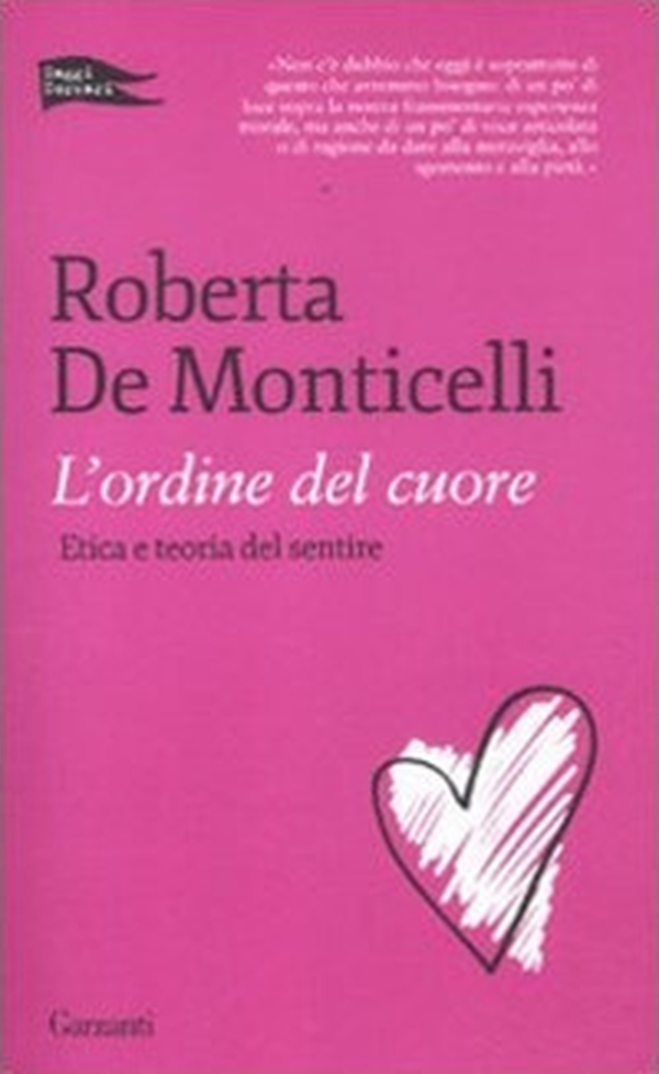 L'ordine del cuore. Etica e teoria del sentire - Librerie.coop L'ordine del cuore. Etica e teoria del sentire - Librerie.coop