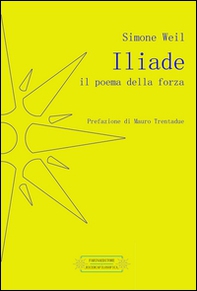 Iliade. Il poema della forza - Librerie.coop Iliade. Il poema della forza - Librerie.coop