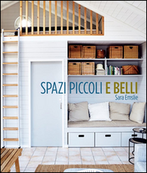 Spazi piccoli e belli - Librerie.coop Spazi piccoli e belli - Librerie.coop