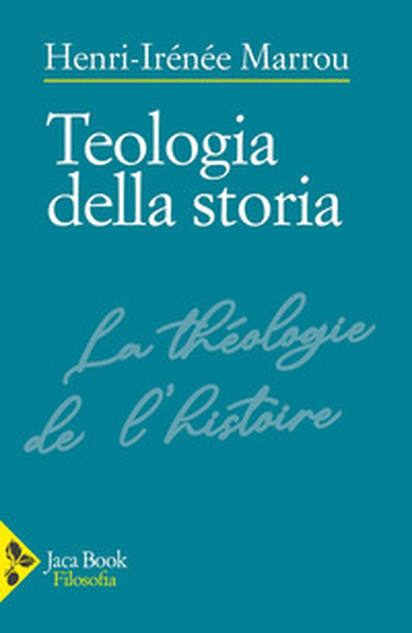 Teologia della storia - Librerie.coop
