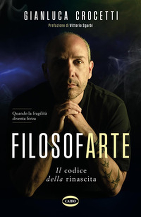 Filosofarte. Il codice della rinascita - Librerie.coop