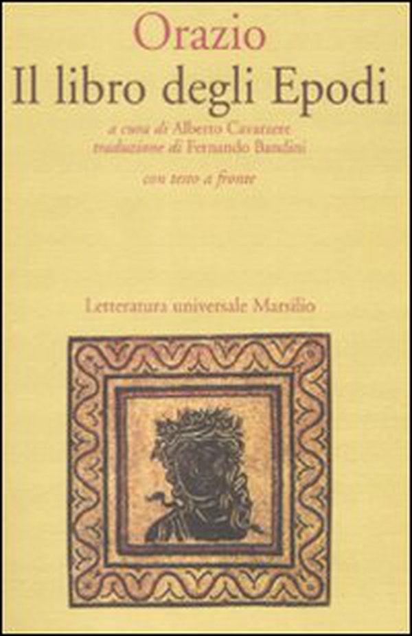 Il libro degli Epodi. Testo latino a fronte - Librerie.coop Il libro degli Epodi. Testo latino a fronte - Librerie.coop