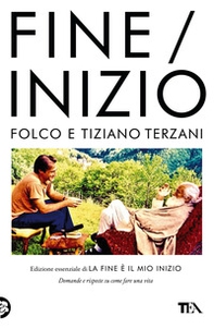 Fine/Inizio. Edizione essenziale di «La fine è il mio inizio» - Librerie.coop