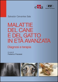 Malattie del cane e del gatto in età avanzata. Diagnosi e terapia - Librerie.coop