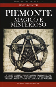 Piemonte magico e misterioso - Librerie.coop