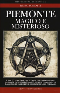 Piemonte magico e misterioso - Librerie.coop Piemonte magico e misterioso - Librerie.coop