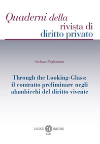 Through the Looking-Glass: il contratto preliminare negli alambicchi del diritto vivente - Librerie.coop