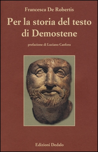 Per la storia del testo di Demostene. I papiri delle «Filippiche» - Librerie.coop